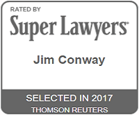 Rated By Super Lawyers | Jim Conway | Selected in 2017 | Thomson Reuters