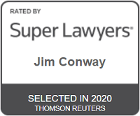 Rated By Super Lawyers Jim Conway Selected in 2020 Thomson Reuters